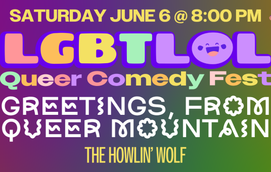 LGBTLOL Comedy Fest presents Greetings From Queer Mountain