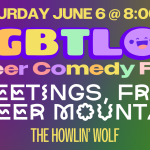 LGBTLOL Comedy Fest presents Greetings From Queer Mountain