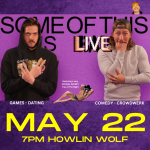 Some of This is Bad Live Show with Colton Dowling and Dylan Carlino