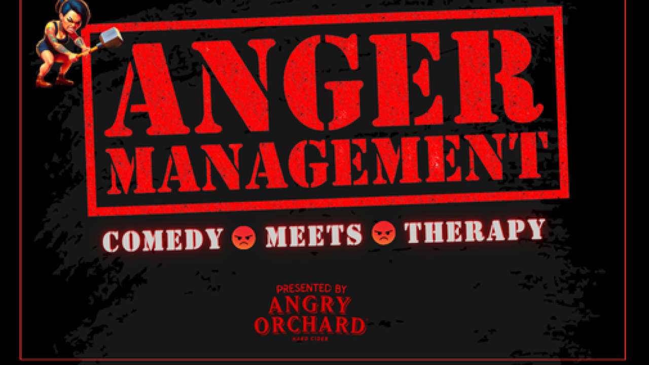 Anger Management: Comedy Meets Therapy Hosted By Samantha Bednarz & Anastassia Medusa
