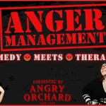 Anger Management: Comedy Meets Therapy Hosted By Samantha Bednarz & Anastassia Medusa