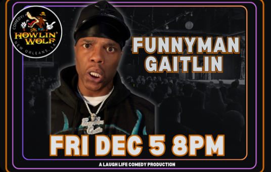 FunnyMan Gaitlin Live in New Orleans