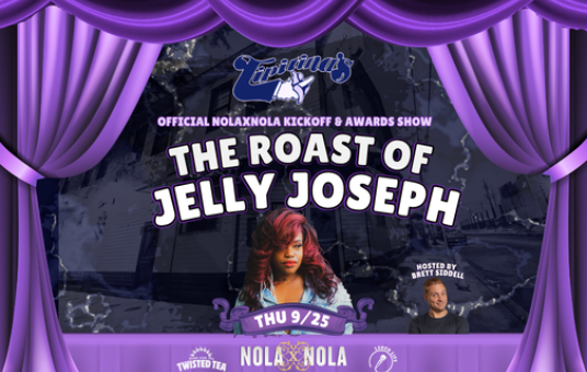 The NOLAxNOLA Roast of Jelly Joseph 