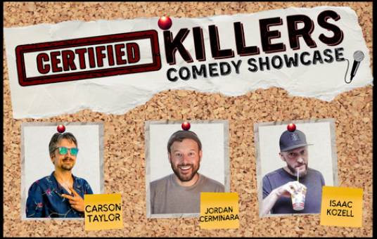 Certified Killers Comedy Showcase presented by Big Easy Whiskey