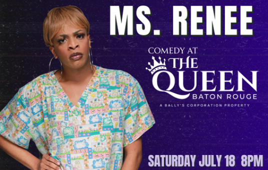 Ms. Renee Live in Baton Rouge 