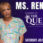 Ms. Renee Live in Baton Rouge 