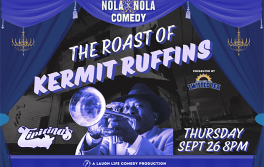 The Roast of Kermit Ruffins presented by NOLAxNOLA Comedy & Twisted Tea 