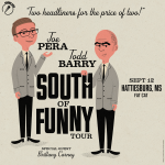 Joe Pera and Todd Barry: South of Funny Tour Live in Hattiesburg