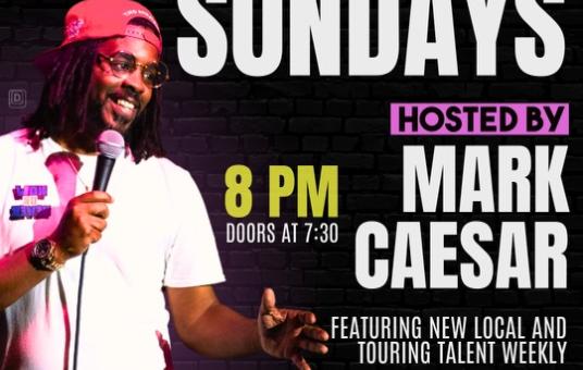 Piss Yo' Pants Sundays hosted by Mark Caesar