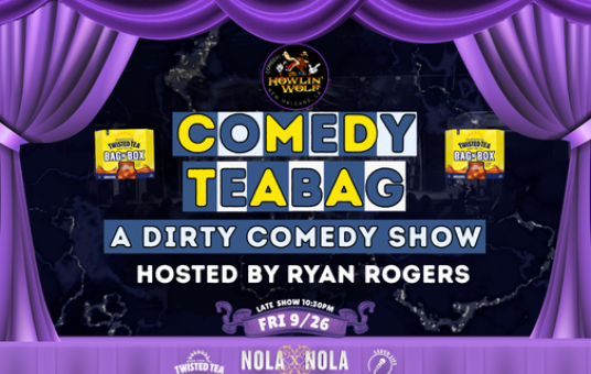 Comedy Teabag: A Dirty Comedy Show presented by Twisted Tea