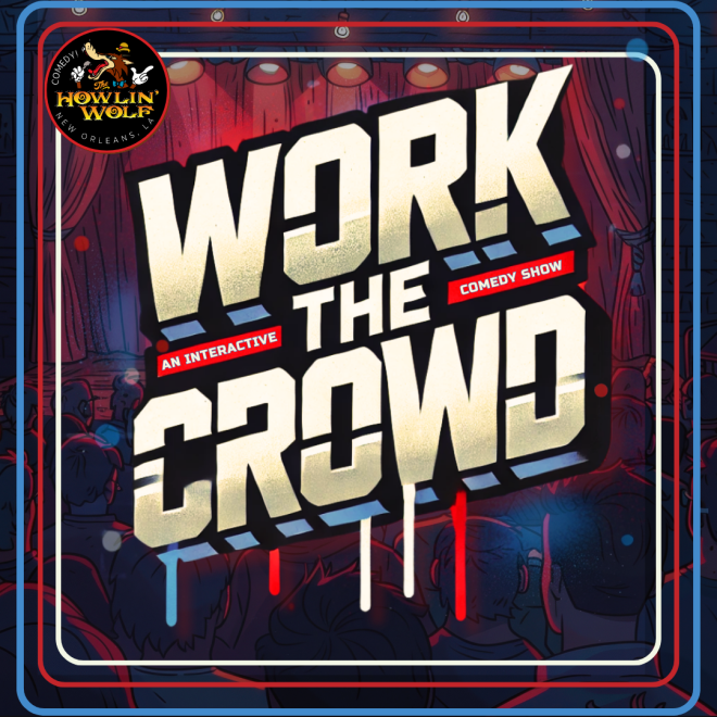 Work The Crowd: An Interactive Comedy Show Hosted by Ryan Rogers and Friends