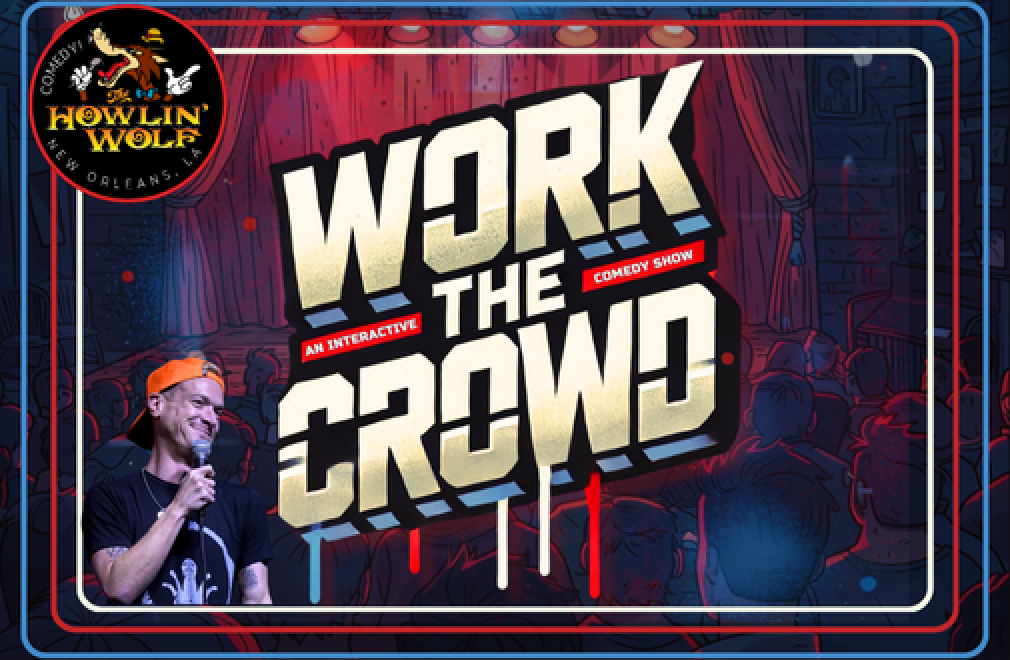 Work The Crowd: An Interactive Comedy Show Hosted by Ryan Rogers and Friends